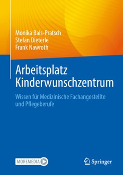 Paperback Arbeitsplatz Kinderwunschzentrum: Wissen Für Medizinische Fachangestellte Und Pflegeberufe [German] Book