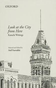 Paperback Look at the City from Here: Karachi Writings Book