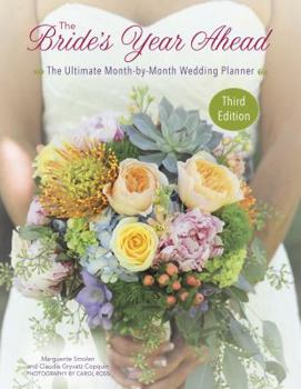 Paperback The Bride's Year Ahead - 3rd Edition: The Ultimate Month by Month Wedding Planner Book