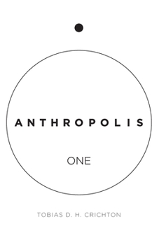 Paperback Anthropolis One: The Never Clock Book