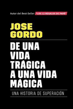 Paperback De Una Vida Trágica A Una Vida Mágica [Spanish] Book