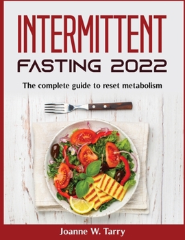 Paperback Intermittent fasting 2022: The complete guide to reset metabolism Book