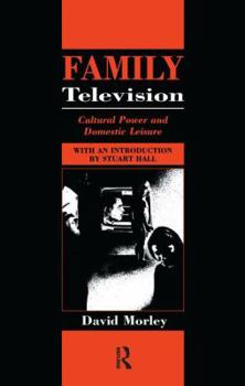 Hardcover Family Television: Cultural Power and Domestic Leisure Book