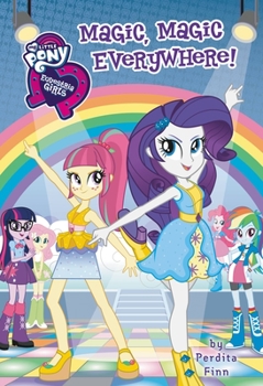 Hardcover My Little Pony: Equestria Girls: Magic, Magic Everywhere! Book