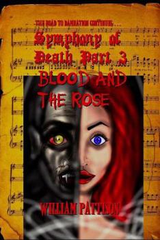 Paperback Symphony of Death Part 3: : Blood and the Rose Book