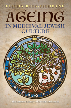 Hardcover Ageing in Medieval Jewish Culture Book