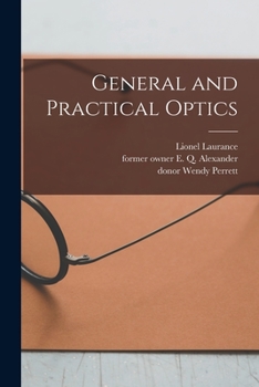 Paperback General and Practical Optics [electronic Resource] Book