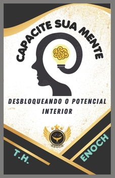 Paperback Capacite Sua Mente: Desbloqueando O Potencial Interior [Portuguese] Book