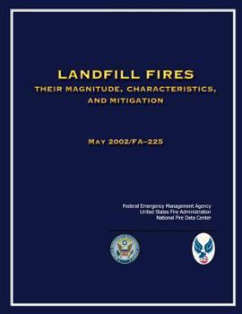 Paperback Landfill Fires: Their Magnitude, Characteristics and Mitigation Book