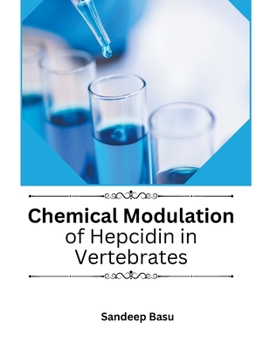 Paperback Chemical Modulation of Hepcidin in Vertebrates Book