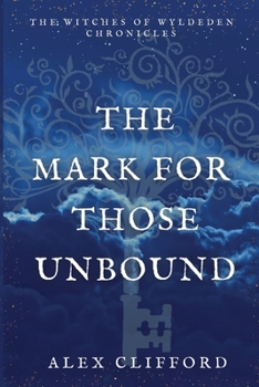 Paperback The Mark for Those Unbound Book