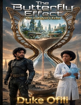 The Butterfly Effect: The Catalyst's Echo