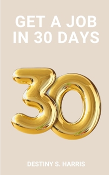 Paperback Get A Job In 30 Days Book