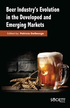 Hardcover Beer Industry's Evolution in the Developed and Emerging Markets Book
