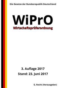 Paperback Wirtschaftsprüferordnung - WiPrO, 3. Auflage 2017 [German] Book