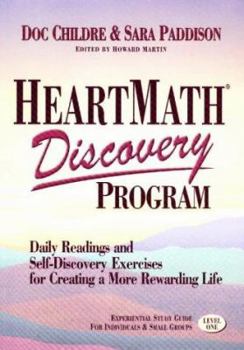 Paperback Heartmath Discovery Program: Daily Readings and Self-Discovery Exercises for Creating a More Rewarding Life [With *] Book