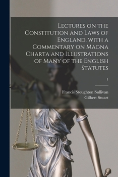 Paperback Lectures on the Constitution and Laws of England, With a Commentary on Magna Charta and Illustrations of Many of the English Statutes; 1 Book