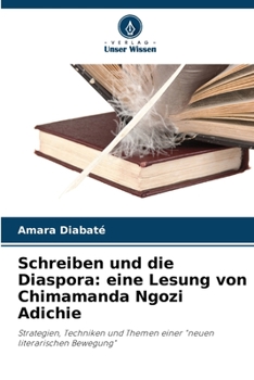 Paperback Schreiben und die Diaspora: eine Lesung von Chimamanda Ngozi Adichie [German] Book