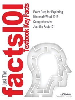 Paperback Exam Prep for Exploring Microsoft Word 2013 Comprehensive Book