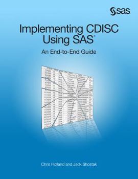 Paperback Implementing Cdisc Using SAS: An End-To-End Guide Book