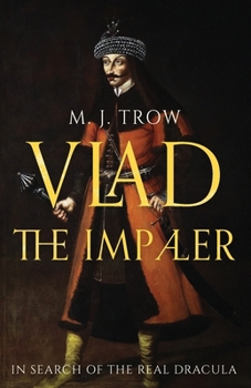 Paperback Vlad the Impaler: In search of the real Dracula Book