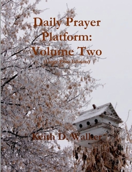 Paperback Daily Prayer Platform: Volume Two (Large Print Edition) [Large Print] Book