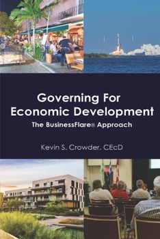 Paperback Governing for Economic Development: The BusinessFlare(R) Approach Book