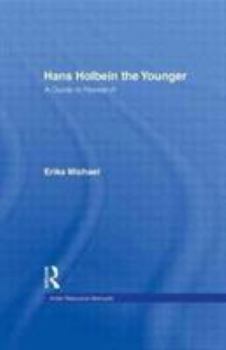 Hardcover Hans Holbein the Younger: A Guide to Research Book