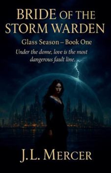 Bride of the Storm Warden (Glass Season)