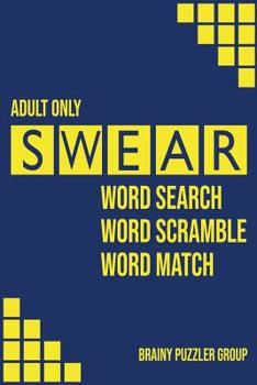 Paperback Swear: Naughty Cuss Word Search Scramble Match Logical Puzzle Game Book For Adult Small Half Size Bright Pattern Design Soft Book