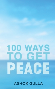 Paperback 100 Ways to Get Peace Book