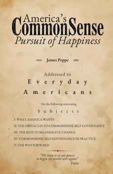 Paperback America's CommonSense Pursuit of Happiness Book