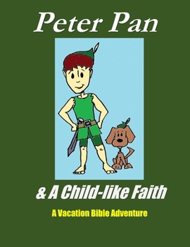 Peter Pan: And a Child-like Faith