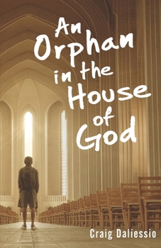 Paperback An Orphan In The House of God Book