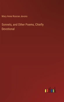 Hardcover Sonnets, and Other Poems, Chiefly Devotional Book