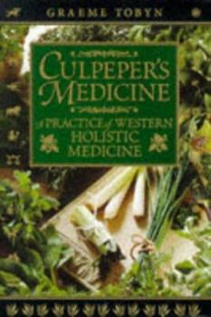 Hardcover Culpepper's Medicine: A Practice of Western Holistic Medicine Book