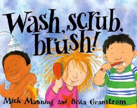 Wash, Scrub, Brush (Concept Books (Albert Whitman)) - Book  of the WONDERWISE