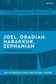 Hardcover Joel, Obadiah, Habakkuk, Zephaniah: An Introduction and Study Guide Book