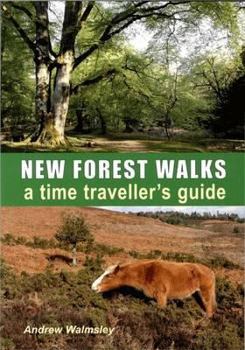 Paperback New Forest Walks: Discovering the Past Book