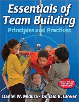 Paperback Essentials of Team Building: Principles and Practices [With DVD] Book