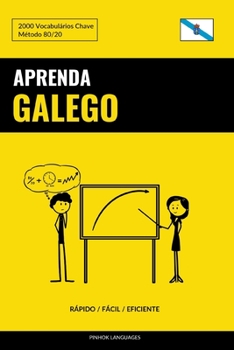 Paperback Aprenda Galego - Rápido / Fácil / Eficiente: 2000 Vocabulários Chave [Portuguese] Book