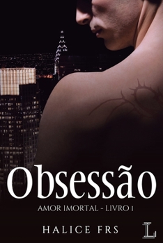 Paperback Obsessão - Amor Imortal 1 [Portuguese] Book