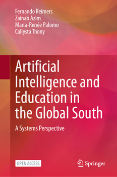 Hardcover Artificial Intelligence and Education in the Global South: A Systems Perspective Book