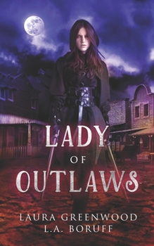 Lady of Outlaws - Book #1 of the Tales of Clan Robbins