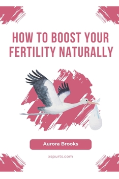 Paperback How to Boost Your Fertility Naturally Book