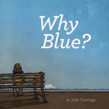 Paperback Why Blue? Book