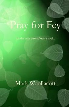 Paperback Pray for Fey Book