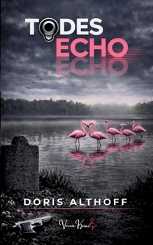 Paperback Todesecho: Kriminalroman [German] Book