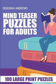 Paperback Mind Teaser Puzzles For Adults: Light Up Puzzle - 100 Large Print Puzzles Book