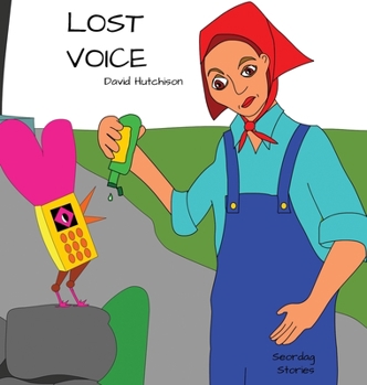 Lost Voice - Book #4 of the Seordag Stories